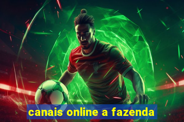 canais online a fazenda